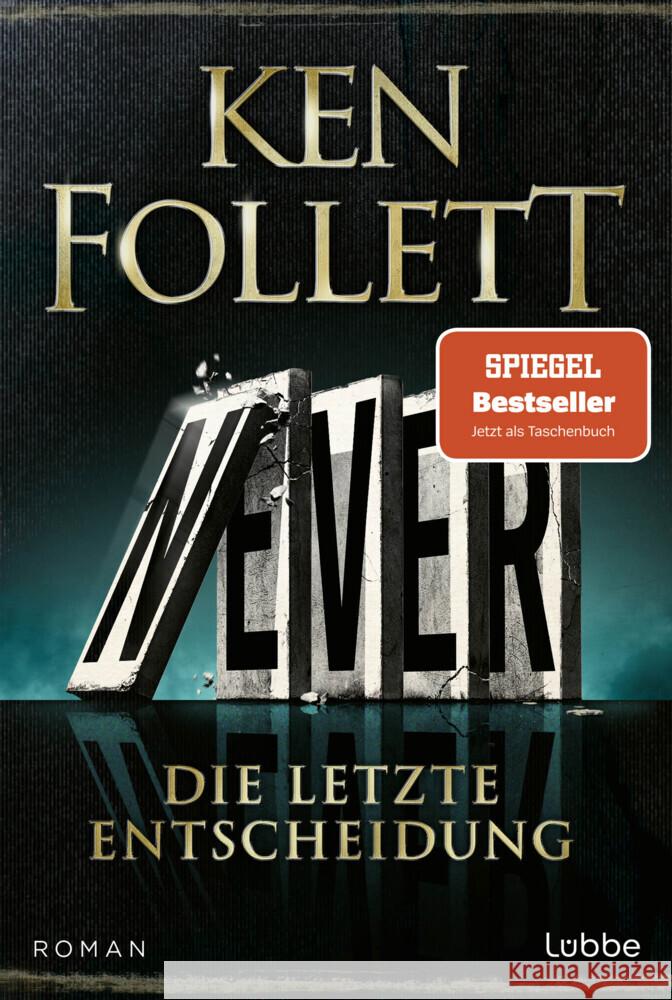 Never - Die letzte Entscheidung Follett, Ken 9783404193226 Bastei Lübbe - książka