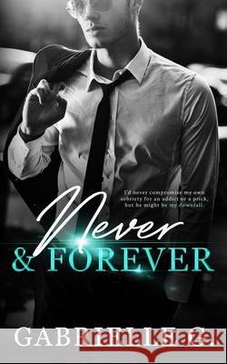 Never & Forever Gabrielle G 9781999039219 Library and Archives Canada - książka