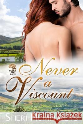 Never a Viscount Sheri Humphreys 9781733258647 Sheri Humphreys - książka