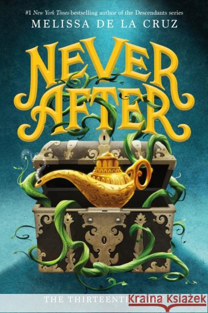 Never After: The Thirteenth Fairy de la Cruz, Melissa 9781250311214 Roaring Brook Press - książka