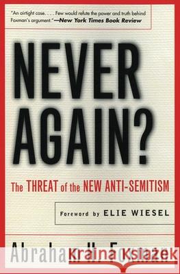 Never Again? Abraham H. Foxman Elie Wiesel 9780060730697 HarperOne - książka