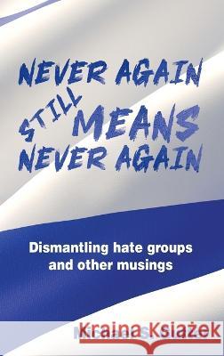 Never Again Still Means Never Again Michael S Gutter   9781959446064 Suburbanbuzz.com - książka