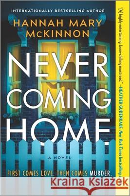 Never Coming Home McKinnon, Hannah Mary 9780778386100 Mira Books - książka