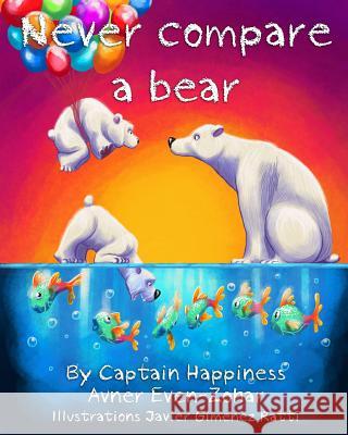 Never Compare a Bear Capt Avner Even-Zohar 9781499527445 Createspace - książka