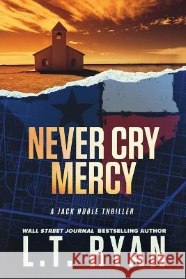 Never Cry Mercy L T Ryan   9781685331801 Liquid Mind Media, LLC - książka