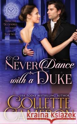 Never Dance with a Duke Collette Cameron 9781954307650 Blue Rose Romance LLC - książka