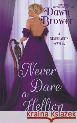 Never Dare a Hellion Dawn Brower 9798201191641 Monarchal Glenn Press - książka