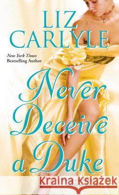 Never Deceive a Duke Liz Carlyle 9781501104572 Gallery Books - książka