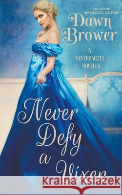 Never Defy a Vixen Dawn Brower 9798201962852 Monarchal Glenn Press - książka