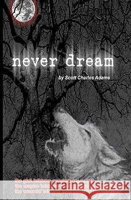 never dream Adams, Scott Charles 9781591099369 Crimson Tree - książka