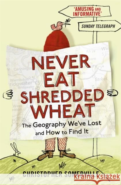 Never Eat Shredded Wheat Christopher Somerville 9781444704648 Hodder & Stoughton - książka