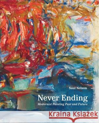 Never Ending Saul Nelson 9780300272307 Yale University Press - książka