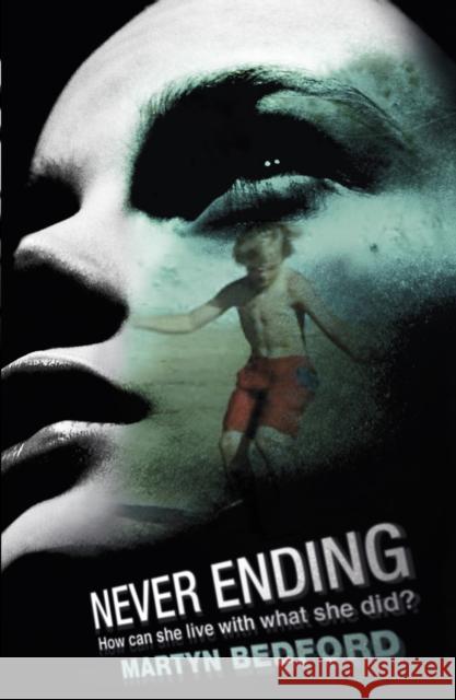 Never Ending Martyn Bedford 9781406329926 WALKER BOOKS - książka