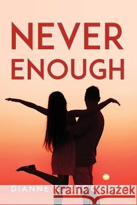 Never Enough Dianne R Grooming   9781805094012 GHOSTWRITY - książka