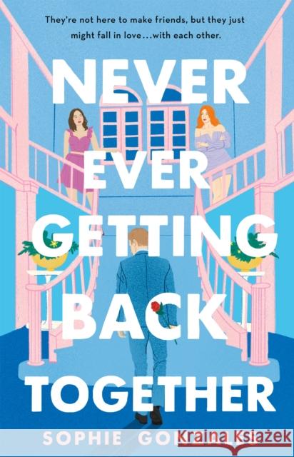 Never Ever Getting Back Together Sophie Gonzales 9781250819161 Wednesday Books - książka