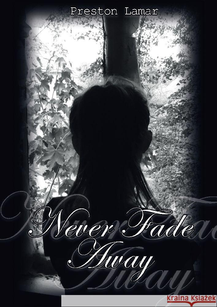 Never Fade Away Preston Lamar 9783384023186 Tredition Gmbh - książka