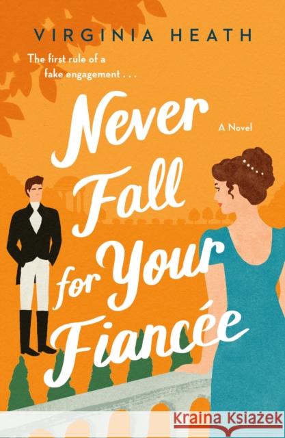 Never Fall for Your Fiancee Virginia Heath 9781250787767 St. Martin's Griffin - książka