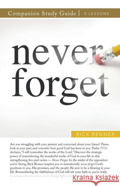 Never Forget Study Guide Rick Renner 9781680319927 Harrison House - książka