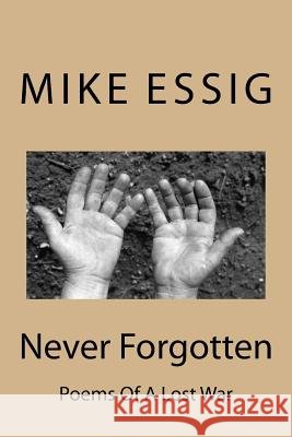 Never Forgotten Mike Essig 9781517355203 Createspace - książka