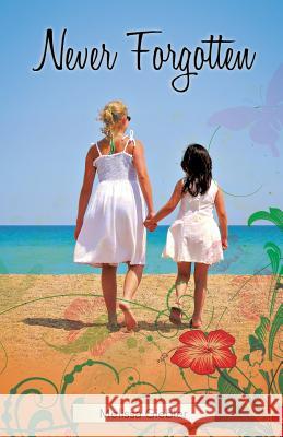 Never Forgotten Melissa Giebler 9781628390902 Xulon Press - książka