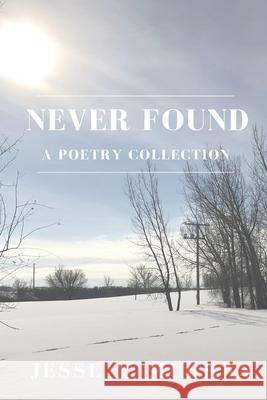 Never Found Jesse a. Murray 9781775194668 Jesse A. Murray - książka