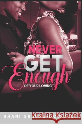 Never Get Enough Shani Greene-Dowdell 9798511495248 Independently Published - książka