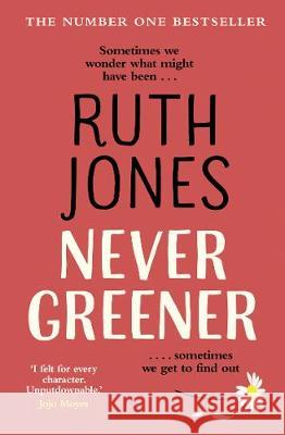 Never Greener: The number one bestselling novel from the co-creator of GAVIN & STACEY Ruth Jones 9781784162221 Transworld Publishers Ltd - książka