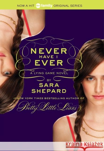 Never Have I Ever Shepard, Sara 9780061869730 Harper Teen - książka