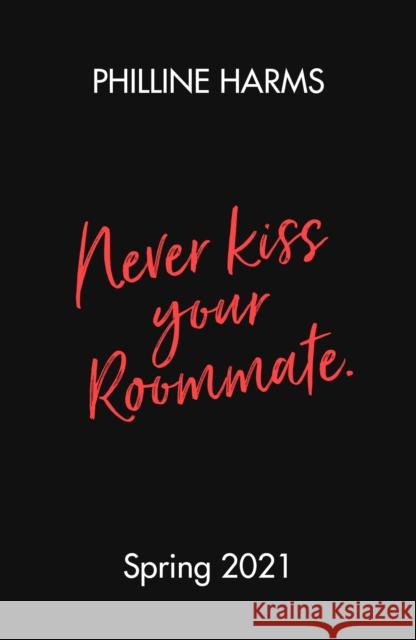 Never Kiss Your Roommate Philline Harms 9780241516454 Penguin Random House Children's UK - książka