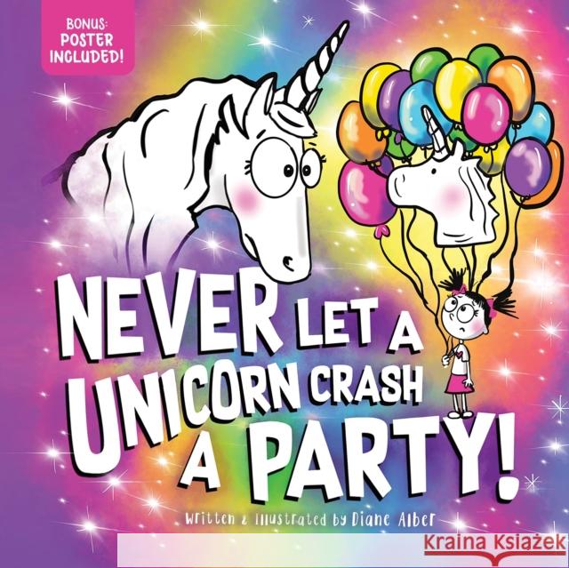 Never Let a Unicorn Crash a Party Diane Alber 9781464259418 Sourcebooks Wonderland - książka