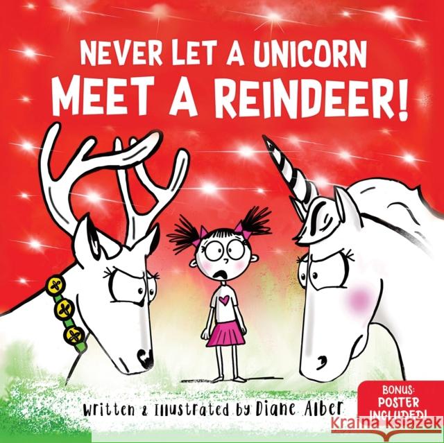 Never Let a Unicorn Meet a Reindeer Diane Alber 9781464259296 Sourcebooks Wonderland - książka