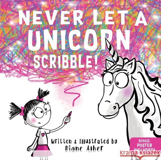 Never Let a Unicorn Scribble Diane Alber 9781464259265 Sourcebooks Wonderland - książka