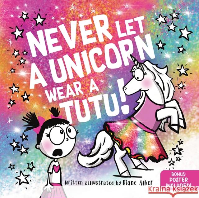 Never Let a Unicorn Wear a Tutu Diane Alber 9781464259234 Sourcebooks Wonderland - książka