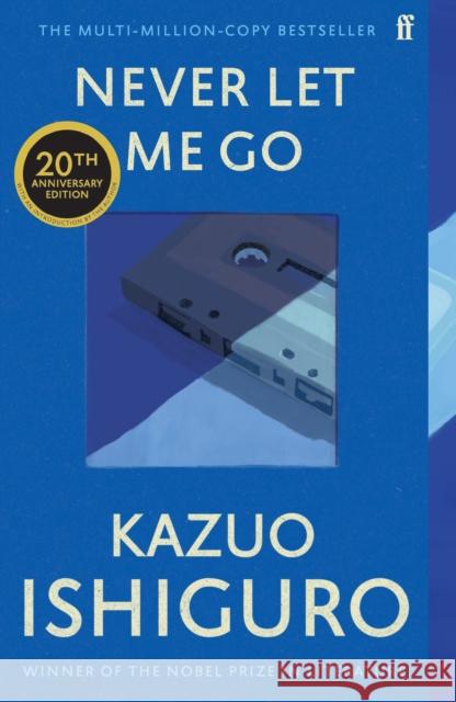 Never Let Me Go: Twentieth Anniversary Edition Kazuo Ishiguro 9780571390878 Faber & Faber - książka