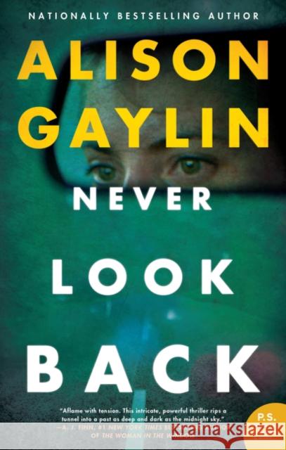 Never Look Back Alison Gaylin 9780062844545 William Morrow & Company - książka