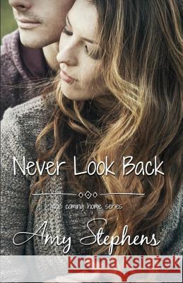 Never Look Back Amy Stephens 9781530056811 Createspace Independent Publishing Platform - książka