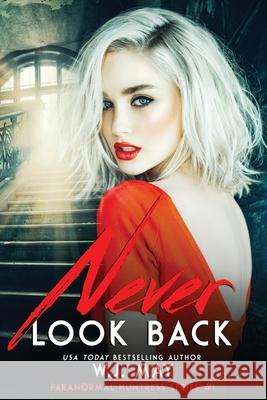 Never Look Back W. J. May 9781546900610 Createspace Independent Publishing Platform - książka