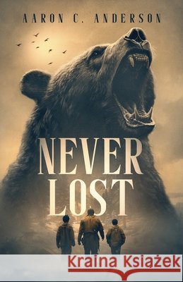 Never Lost Anderson, Aaron C. 9798885281287 Acorn Publishing - książka