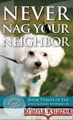 Never Nag Your Neighbor Edie Claire 9781946343611 Stackhouse Press - książka