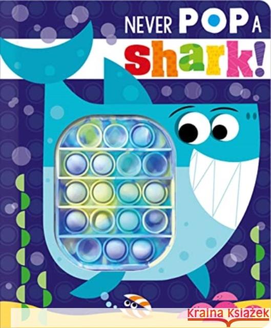 Never Pop a Shark! Christie Hainsby 9781803371382 Make Believe Ideas - książka