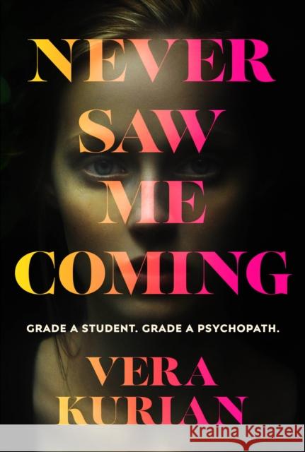 Never Saw Me Coming Vera Kurian 9781787302877 Vintage Publishing - książka