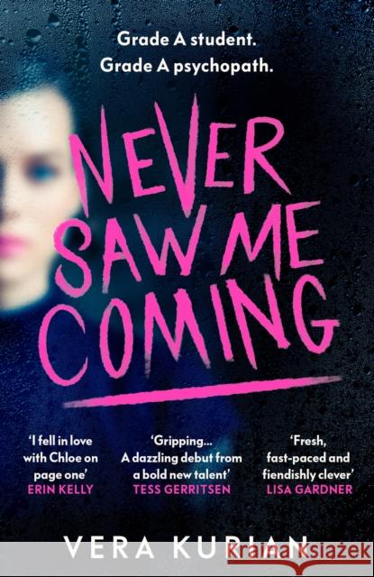 Never Saw Me Coming: ‘Impossible to put down’ Louise O’Neill, author of Idol Vera Kurian 9781529114669 Vintage Publishing - książka