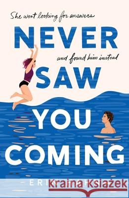 Never Saw You Coming Erin Hahn 9781250452405 Wednesday Books - książka