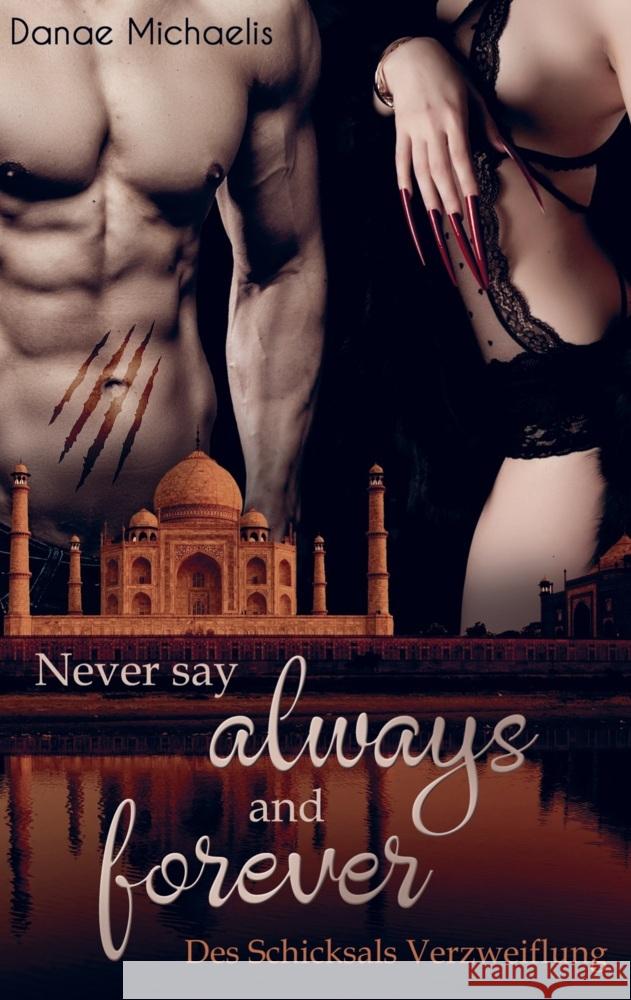 Never say always and forever Michaelis, Danae 9789403711287 Bookmundo - książka