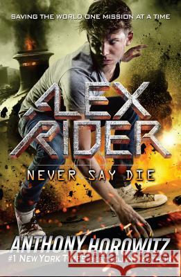 Never Say Die Anthony Horowitz 9781524739324 Puffin Books - książka