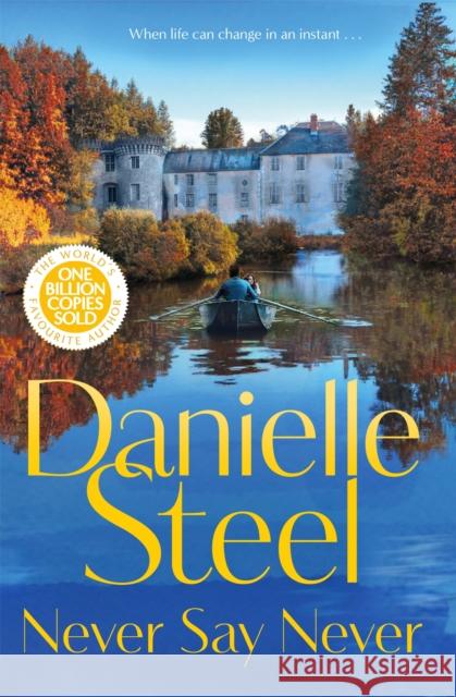 Never Say Never Danielle Steel 9781529085761 Pan Macmillan - książka