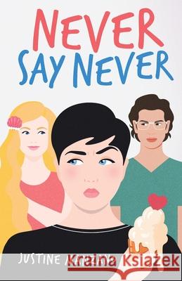 Never Say Never Justine Manzano 9781736430019 Sword and Silk, LLC - książka