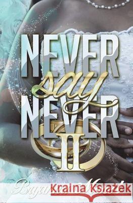 Never Say Never 2 Bryanna Mone't 9781718808072 Createspace Independent Publishing Platform - książka