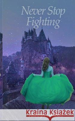 Never Stop Fighting Lambert Kathryn W. Lambert 9798528845043 Independently published - książka