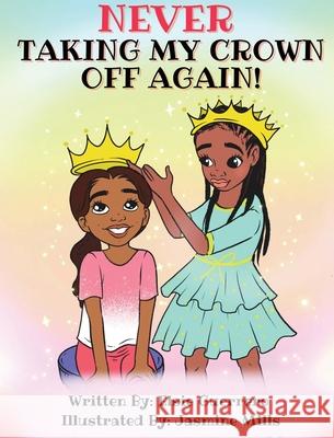 Never Taking My Crown Off Again Elsie Guerrero 9781088018538 Elsie Publishing - książka